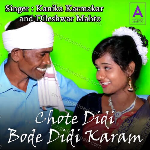 Chote Didi Bode Didi Karam Kanika Karmakar MP3 Download